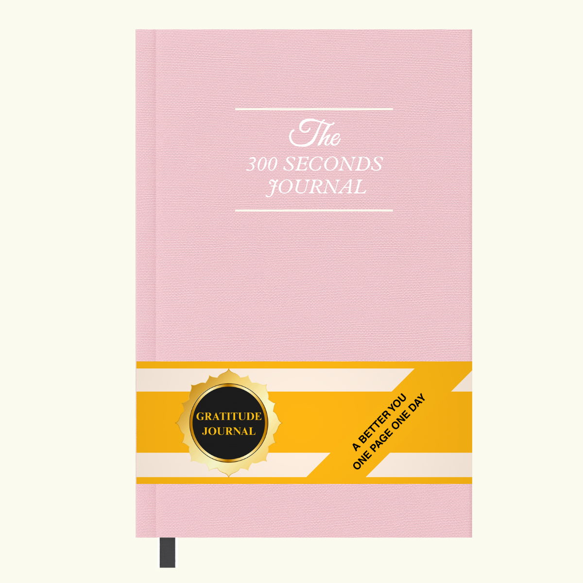 The 300 Seconds Journal - Gratitude Journal ( Five Minute A Day)