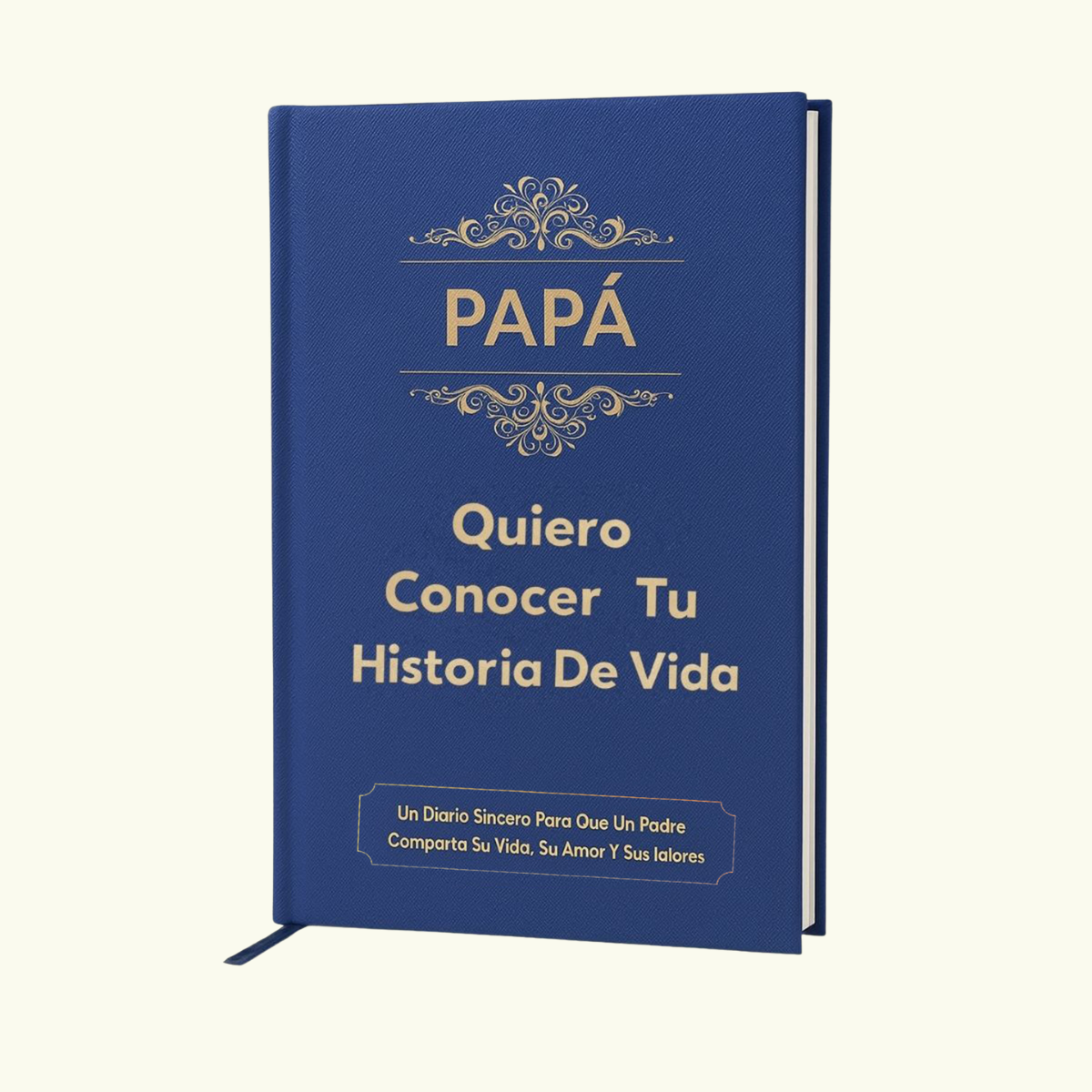 Papá, Quiero Conocer Tu Historia De Vida